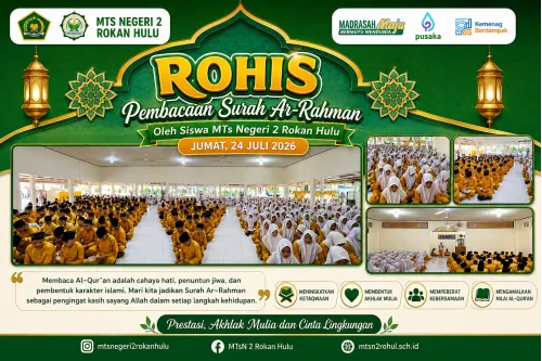 ROHIS MTs Negeri 2 Rokan Hulu Gelar Pembacaan Surah Ar-Rahman untuk Menumbuhkan Cinta Al-Qur'an